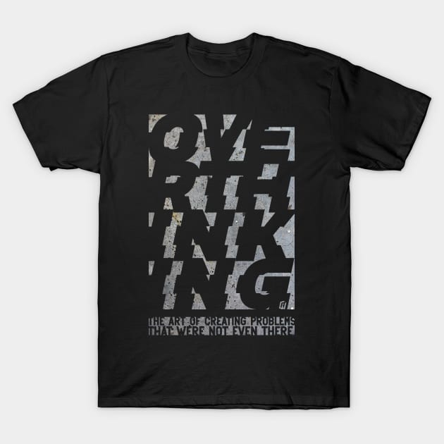 overthinking concrete T-Shirt by andrut87